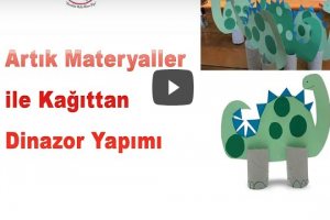 Artık Materyaller İle Dinazor Yapımı (Videolu Anlatım)